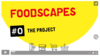 The Foodscapes project